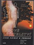 Lidové léčitelství aneb návrat k přírodě - akupresura, masáže, léčivé čaje - náhled