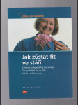 Jak zůstat fit ve stáří - náhled