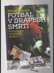 Fotbal v drápech smrti - náhled