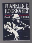 Franklin D.Roosevelt - Člověk a politik - náhled