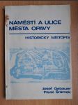 Náměstí a ulice města Opavy - Historický místopis - náhled