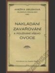 Nakládání, zavařování a používání všeho ovoce - náhled