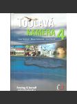 Toulavá kamera 4 [televizní průvodce po Čechách, mj. Holašovice, Zbiroh, Slavonice, Doksy, Ploskovice, Telč, Polná, Hluk ad.] - náhled