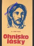 Ohnisko lásky - biblické meditácie - chata jozef - náhled