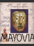 Mayovia. Život, mýtus, umenie - náhled