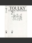 Toulky českou minulostí 2. (1197-1526) [Od časů Přemysla Otakara I. Do nástupu Habsburků - tj. středověk, Přemyslovci, Lucemburkové, husitství, Jagellonci, renesance, České dějiny] - náhled