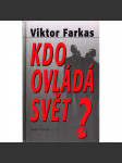 Kdo ovládá svět? [tajná společenství a spiknutí] - náhled