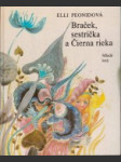 Braček, sestrička a Čierna rieka - náhled