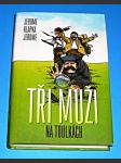 Tři muži 2. - Tři muži na toulkách - náhled