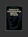 Sedmnáct let československým agentem na Západě - náhled