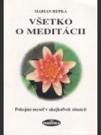 Všetko o meditácii. Pokojná myseľ v akejkoľvek situácii - náhled