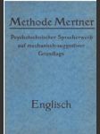 Metoda Mertne Psychotechnické osvojování jazyka na mechanickém sugestivním základě angličtina - náhled