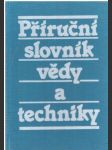 Příruční slovník vědy a techniky - náhled