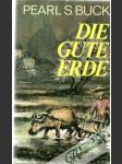 Die gute Erde - náhled