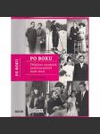 Po boku - Třiatřicet manželek našich premiérů (1918–2012) [manželky Hana Benešová, Marta Gottwaldová, Naděžda Kramářová, Livia Klausová, Paroubková aj., předseda vlády, politika] - náhled