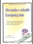 Slovensko v zrkadle Európskej únie - náhled