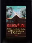 Sluhové lidu: Příběhy ruské tajné policie od Dzeržinského k Putinovi - náhled