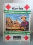 KARO 1 — Křížový Pete - náhled