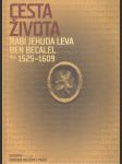 Cesta života Rabi Jehuda Leva ben Becalel (kol. 1525–1609) - náhled