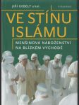 Ve stínu Islámu: Menšinová náboženství na Blézkém východě - náhled