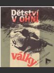 Dětství v ohni války - náhled