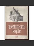 Betlemská kaple [edice Architektura - památky, sv. 7, Jan Hus, Praha] - náhled