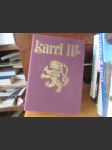 Karel IV. - Ĺ˝ivot a dĂ­lo (1316-1378) - náhled