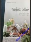 NEJEZ BLBĚ - Jediná kniha o jídle, kterou potřebujete - FOUROVÁ Karolína - náhled