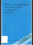 Práca s informáciami na základných a stredných školách - náhled