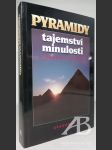 Pyramidy – Tajemství minulosti - náhled