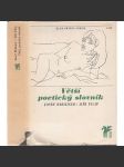 Větší poetický slovník [Z obsahu: teorie poezie, stavba verše, básnická tvorba, poetika, básnictví, význam, interpretace atd.] - náhled