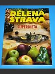 Dělená strava - Superdieta - náhled