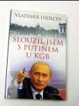 Sloužil jsem s putinem u kgb - náhled