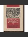 Bojovali - zvítězili. Vzpomínky komunistů Jihočeského kraje - náhled