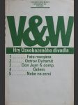 Hry Osvobozeného divadla Fata morgána. Ostrov Dynamit. Don Juan a comp. Golem. Nebe na zemi - náhled