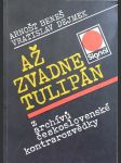 Až zvadne tulipán - náhled