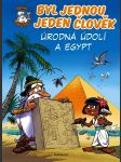 Byl jednou jeden člověk - úrodná údolí a egypt - náhled