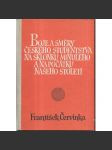 Boje a směry českého studentstva na sklonku minulého a na počátku našeho století [studentstvo] - náhled