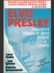 Elvis Presley - Pravdivý příběh o jeho životě a smrti - náhled