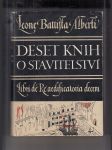 Deset knih o stavitelství (Libri Dere aedificatoria decem) - náhled