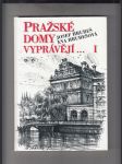 Pražské domy vyprávějí... I.-IV. (4 sv.) - náhled