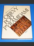 Objevy pod pyramidami : Zrod architektoniky ve starověkém Egyptě III - V. dynastie - náhled