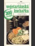 Vegetariánská kuchařka - náhled