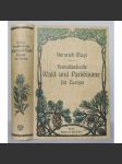 Fremdländische Wald- und Parkbäume für Europa [Cizokrajné stromy v Evropě, parky, lesnictví, dendrologie] HOL - náhled