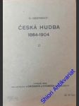 Česká hudba 1864-1904 - hostinský otakar - náhled