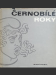 Černobílé roky - náhled