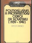 Politický vývin a protifašistický odboj na Slovensku 1939-1941 - náhled