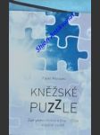 KNĚŽSKÉ PUZZLE - Zamyšlení kněze a psychologa v jedné osobě - MORAVEC Pavel - náhled