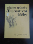 Zvláštní způsoby alternativní léčby - náhled