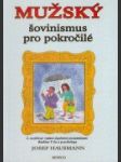 Mužský šovinismus pro pokročilé - náhled